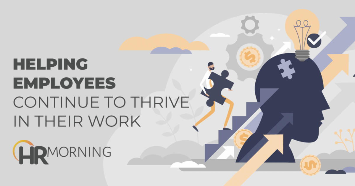 Helping Your Employees Continue to Thrive Through Their Work