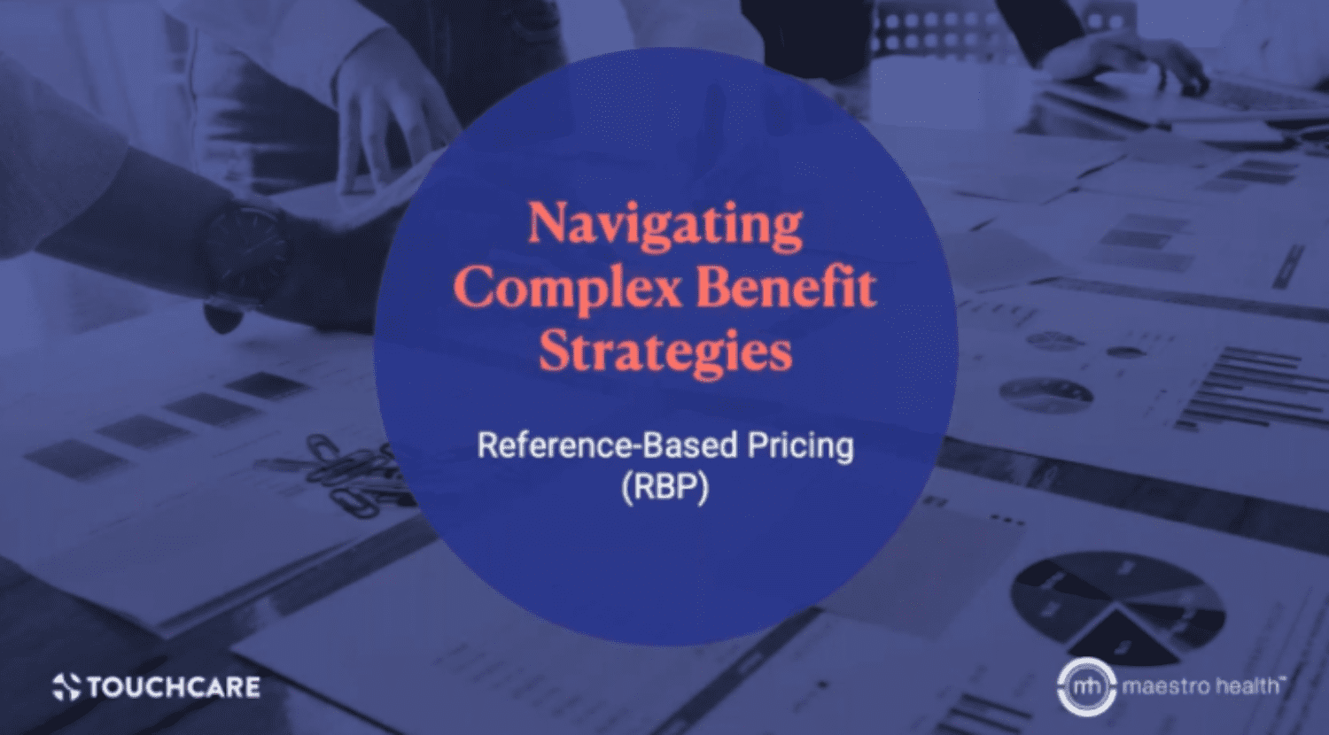 Navigating Complex Benefits: RBP